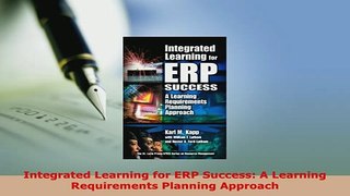 PDF  Integrated Learning for ERP Success A Learning Requirements Planning Approach Read Full Ebook