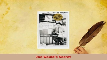 Download  Joe Goulds Secret Free Books