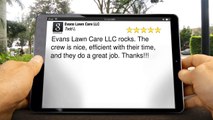 Evans Lawn Care LLC Conway Remarkable5 Star Review by Todd L.