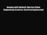 Read Imaging with Synthetic Aperture Radar (Engineering Sciences: Electrical Engineering) Ebook