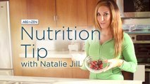 Abs to Zen Nutrition Tip: Water by Natalie Jill