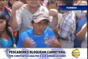 Tumbes: Pescadores bloquean carretera