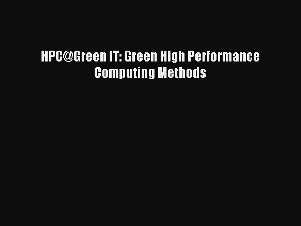 Read HPC@Green IT: Green High Performance Computing Methods Ebook Free