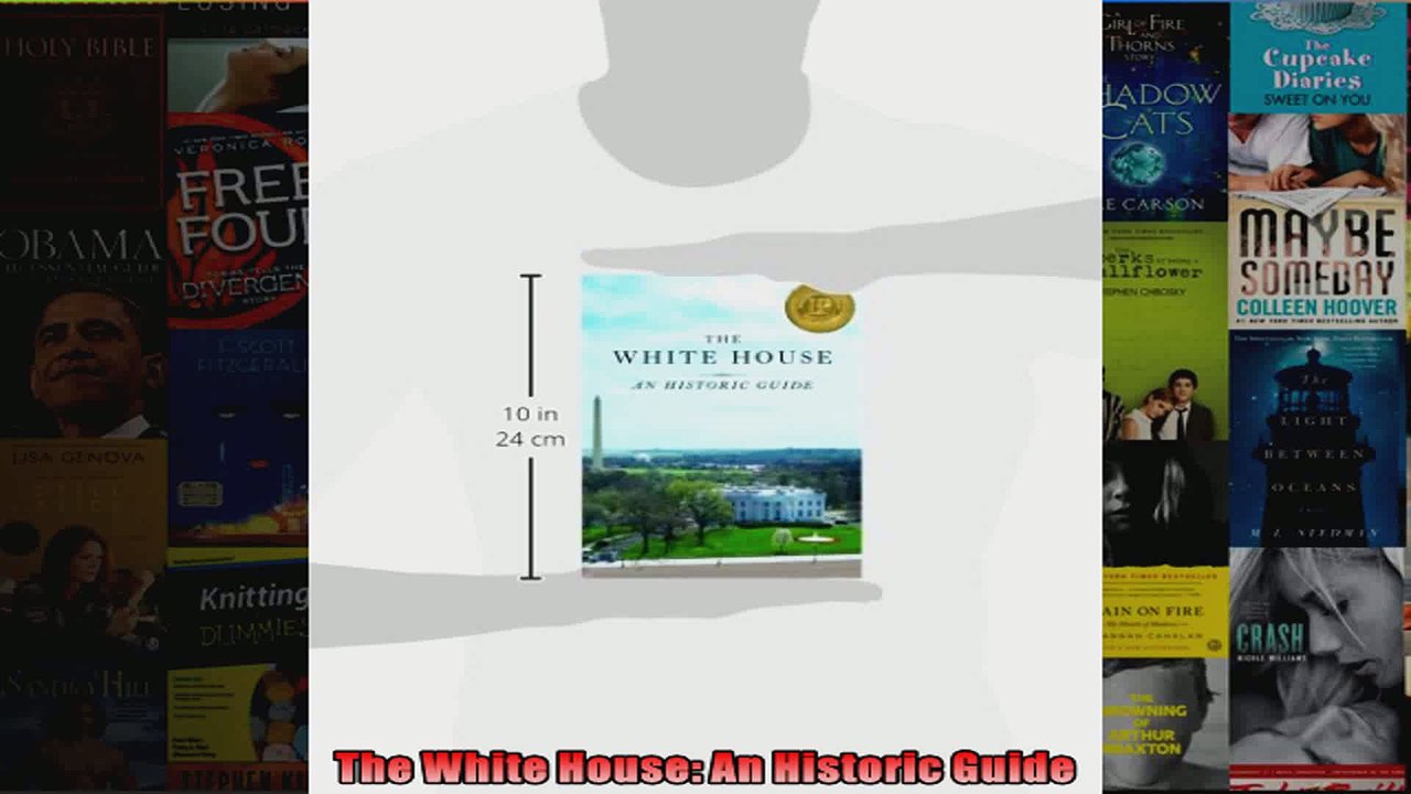 Download  The White House An Historic Guide Full EBook Free