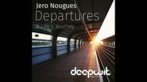 Jero Nougues - No Going Back (Original Mix) - Departures (A Lifes Journey)