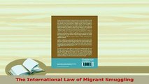 Download  The International Law of Migrant Smuggling PDF Free