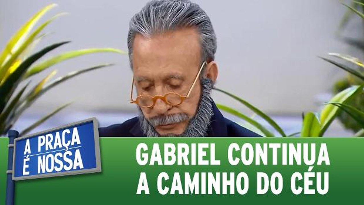 Gabriel continua a caminho do céu