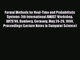 Read Formal Methods for Real-Time and Probabilistic Systems: 5th International AMAST Workshop