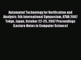 Read Automated Technology for Verification and Analysis: 5th International Symposium ATVA 2007