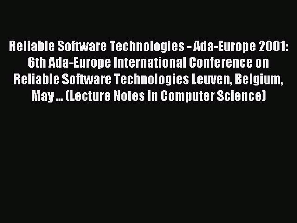 Read Reliable Software Technologies - Ada-Europe 2001: 6th Ada-Europe International Conference