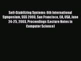 Read Self-Stabilizing Systems: 6th International Symposium SSS 2003 San Francisco CA USA June