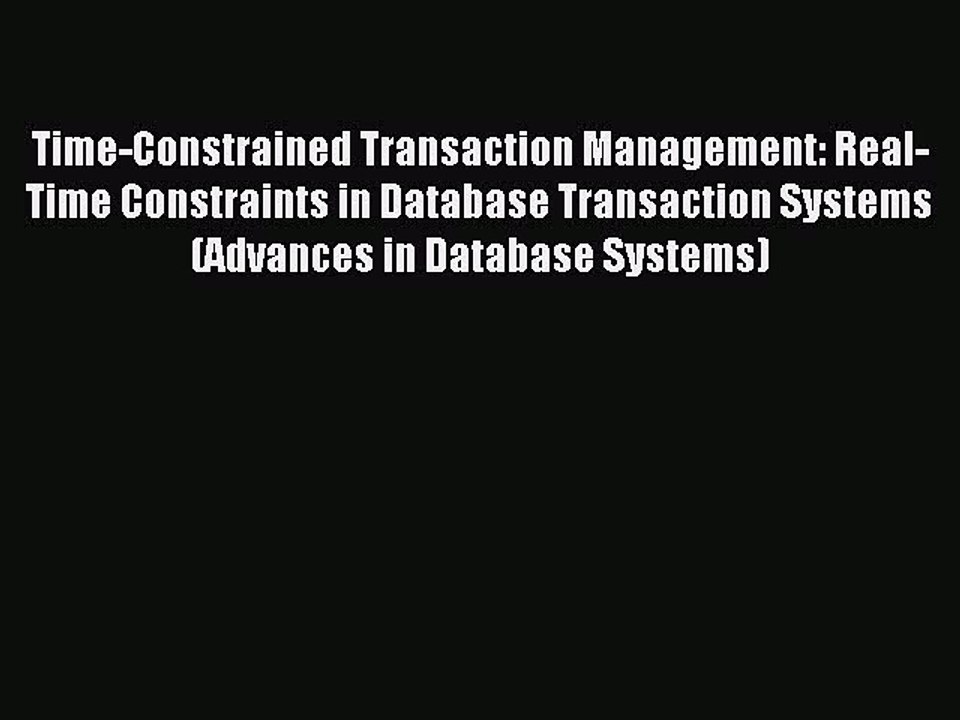 Read Time-Constrained Transaction Management: Real-Time Constraints in Database Transaction