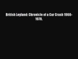 Download British Leyland: Chronicle of a Car Crash 1968-1978. PDF Free
