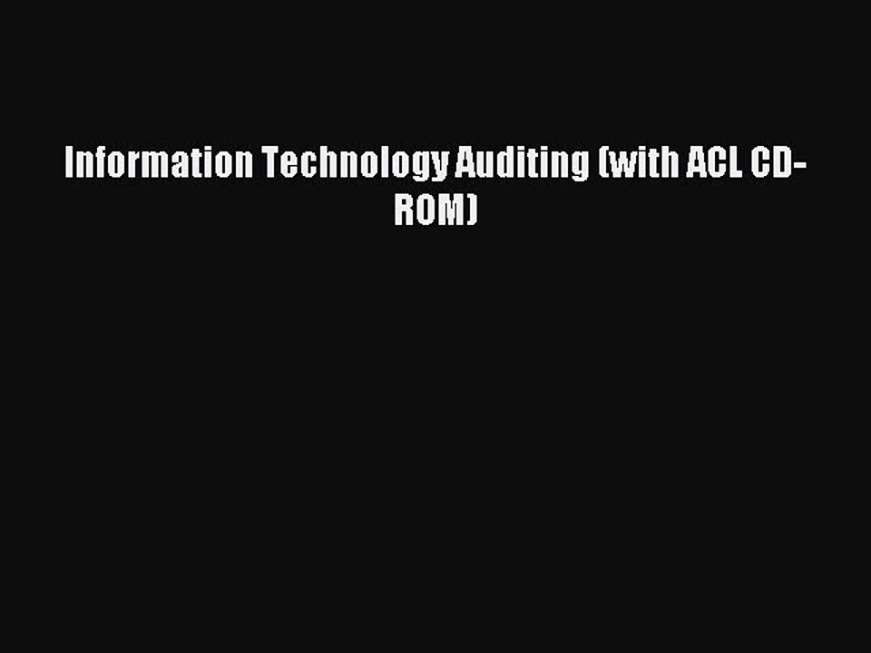 Read Information Technology Auditing (with ACL CD-ROM) Ebook Free