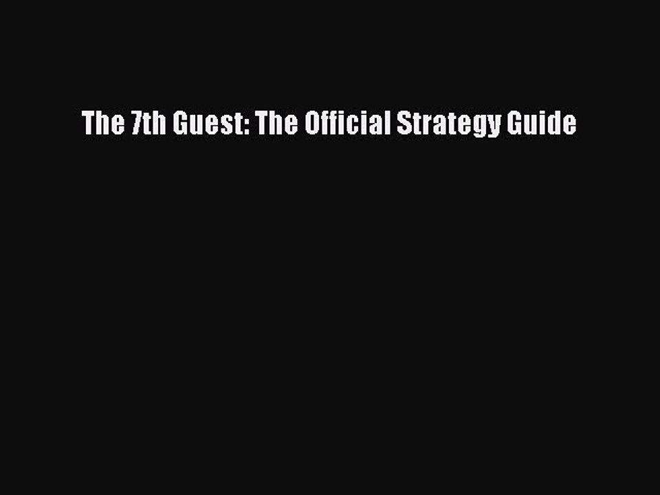 Read The 7th Guest: The Official Strategy Guide Ebook Free
