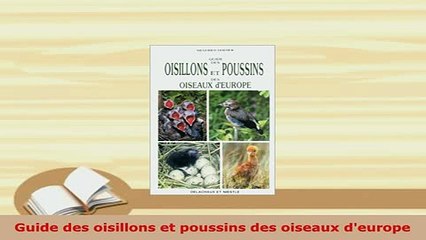 PDF  Guide des oisillons et poussins des oiseaux deurope Free Books