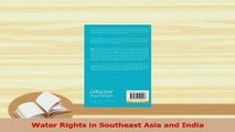 Read  Water Rights in Southeast Asia and India Ebook Free