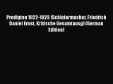 PDF Predigten 1822-1823 (Schleiermacher Friedrich Daniel Ernst Kritische Gesamtausg) (German