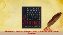 Read  Skadden Power Money and the Rise of a Legal Empire Ebook Online