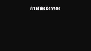 Read Art of the Corvette Ebook Free