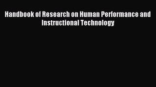 Download Handbook of Research on Human Performance and Instructional Technology Ebook Free