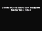 Download Dr. Muto(TM) Official Strategy Guide (Bradygames Take Your Games Further) PDF Free