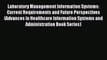 Read Laboratory Management Information Systems: Current Requirements and Future Perspectives
