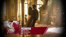 Pashmina - Full Song - Fitoor - Aditya Roy Kapur, Katrina Kaif - Amit Trivedi - +923087165101
