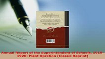 PDF  Annual Report of the Superintendent of Schools 19191920 Plant Opretion Classic Reprint Read Full Ebook
