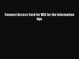 Read Connect Access Card for MIS for the Information Age PDF Free