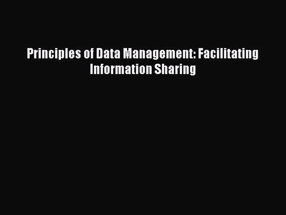 Read Principles of Data Management: Facilitating Information Sharing Ebook Free