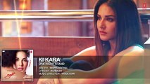 KI KARA Full Song - ONE NIGHT STAND - Sunny Leone, Tanuj Virwani - Shipra Goyal