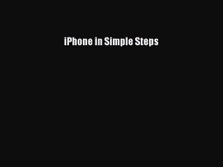Read iPhone in Simple Steps Ebook Free