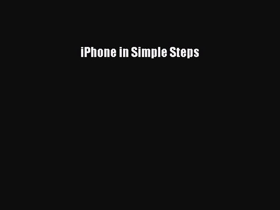Read iPhone in Simple Steps Ebook Free