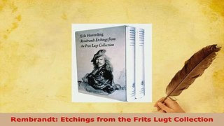 Download  Rembrandt Etchings from the Frits Lugt Collection Free Books