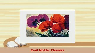 PDF  Emil Nolde Flowers  Read Online