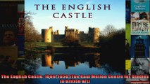 Read  The English Castle 10661650 The Paul Mellon Centre for Studies in British Art  Full EBook