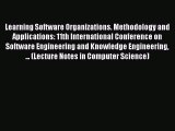 Read Learning Software Organizations. Methodology and Applications: 11th International Conference