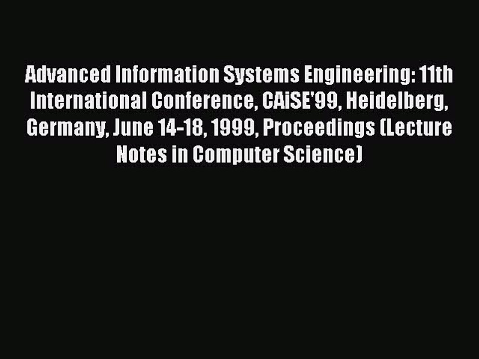 Read Advanced Information Systems Engineering: 11th International Conference CAiSE'99 Heidelberg