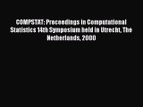 Read COMPSTAT: Proceedings in Computational Statistics 14th Symposium held in Utrecht The Netherlands