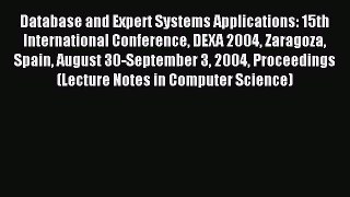 Read Database and Expert Systems Applications: 15th International Conference DEXA 2004 Zaragoza