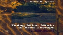Download Doing What Works in Brief Therapy  A Strategic Solution Focused Approach  Practical