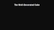 [PDF] The Well-Decorated Cake [Download] Online