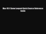 PDF Mac OS X Snow Leopard Quick Source Reference Guide Free Books