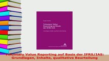PDF  Voluntary Value Reporting auf Basis der IFRSIAS Grundlagen Inhalte qualitative Read Online