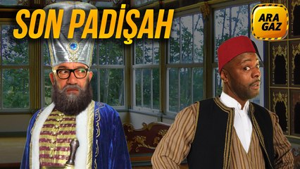 Ara Gaz Radyo Tiyatrosu: Son Padişah