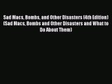 Download Sad Macs Bombs and Other Disasters (4th Edition) (Sad Macs Bombs and Other Disasters