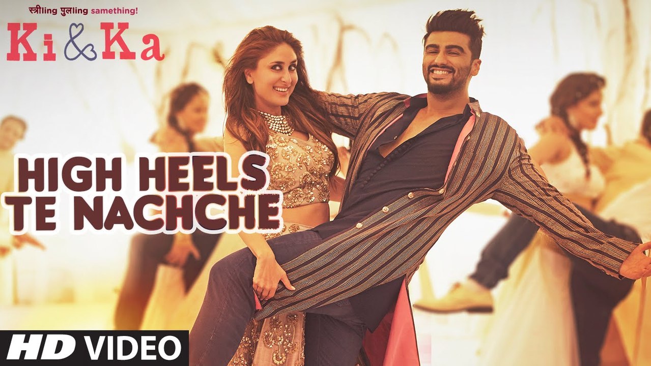 HIGH HEELS TE NACHCHE Video Song  KI & KA  Meet Bros