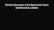 Read Kitchen Glassware of the Depression Years: Identification & Values Ebook Free