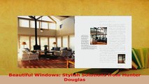 Download  Beautiful Windows Stylish Solutions from Hunter Douglas Ebook